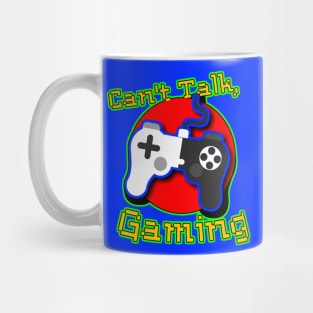 Can't Talk, Gaming Mug
